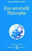 Eine universelle Philosophie Eine universelle Philosophie