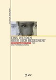 Eins werden oder sich begegnen?