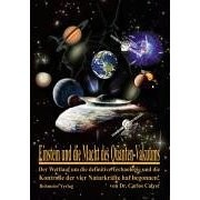Einstein und die Macht des Quanten-Vakuums