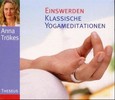 Einswerden - Klassische Yogameditationen, Audio-CD Einswerden - Klassische Yogameditationen, Audio-CD