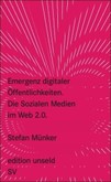 Emergenz digitaler Öffentlichkeiten