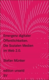 Emergenz digitaler Öffentlichkeiten