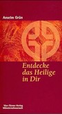 Entdecke das Heilige in Dir Entdecke das Heilige in Dir