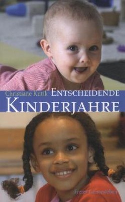 Entscheidende Kinderjahre