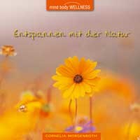 Entspannen mit der Natur (GEMA-Frei!) Audio CD