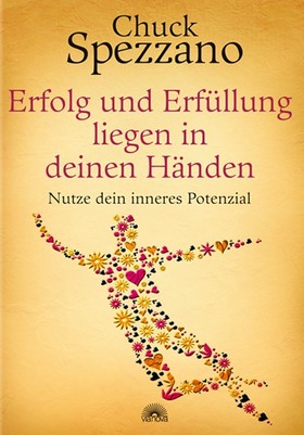 Erfolg und Erfüllung liegen in deinen Händen