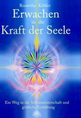 Erwachen in die Kraft der Seele