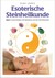 Esoterische Steinheilkunde, Band 1