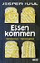 Essen kommen