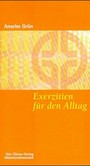 Exerzitien für den Alltag Exerzitien für den Alltag
