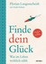 Finde dein Glück