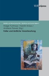 Folter und ärztliche Verantwortung