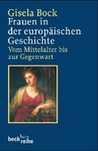 Frauen in der europäischen Geschichte Frauen in der europäischen Geschichte