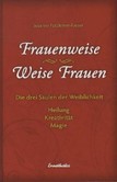 Frauenweise - Weise Frauen Frauenweise - Weise Frauen