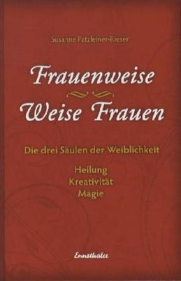 Frauenweise - Weise Frauen