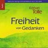 Freiheit von Gedanken, 3 Audio-CDs
