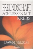 Freundschaft schließen mit Krebs