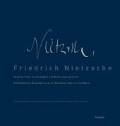 Friedrich Nietzsche: Handschriften, Erstausgaben und Widmungsexemplare