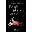Für Eile fehlt mir die Zeit