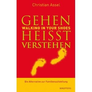 Gehen heisst verstehen - walking in your shoes