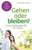 Gehen oder bleiben? Gehen oder bleiben?