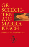 Geschichten aus Marrakesch Geschichten aus Marrakesch
