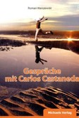 Gespräche mit Carlos Castaneda Gespräche mit Carlos Castaneda