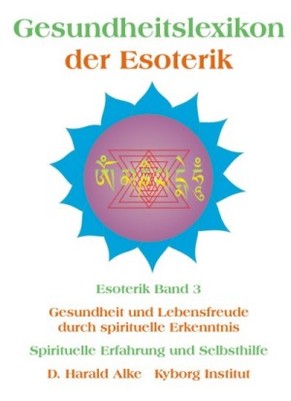 Gesundheitslexikon der Esoterik