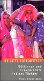 Göttinnen und Frauenrechte, Indiens Töchter Göttinnen und Frauenrechte, Indiens Töchter