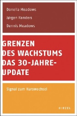 Grenzen des Wachstums. Das 30-Jahre-Update