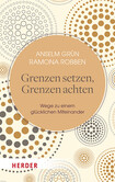 Grenzen setzen - Grenzen achten Grenzen setzen - Grenzen achten