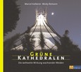 Grüne Kathedralen