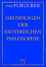 Grundlagen der Esoterischen Philosophie