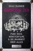Hardcore Zen Hardcore Zen