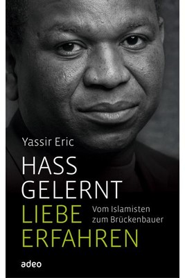 Hass gelernt, Liebe erfahren