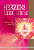 Herzensliebe leben