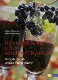 Hexentrank und Wiesenschmaus Hexentrank und Wiesenschmaus