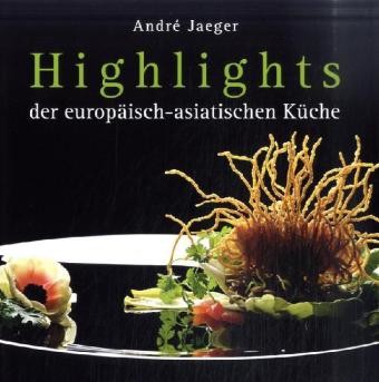 Highlights der europäisch-asiatischen Küche