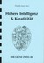 Höhere Intelligenz und Kreativität