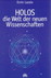 HOLOS - die Welt der neuen Wissenschaften