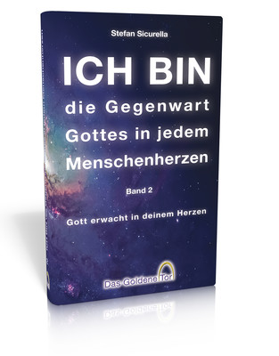 Ich bin die Gegenwart Gottes in jedem Menschenherzen, Band. 2