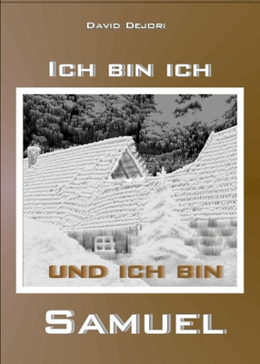 Ich bin ich - und ich bin Samuel
