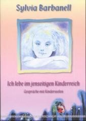 Ich lebe im jenseitigen Kinderreich