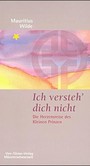 Ich versteh' dich nicht Ich versteh' dich nicht