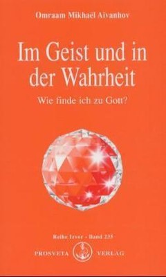 Im Geist und in der Wahrheit