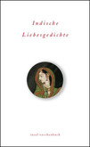 Indische Liebesgedichte Indische Liebesgedichte