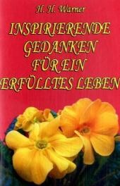 Inspirierende Gedanken für ein erfülltes Leben