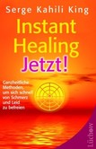 Instant Healing Jetzt! Instant Healing Jetzt!