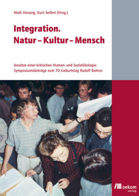 Integration. Natur Kultur Mensch
