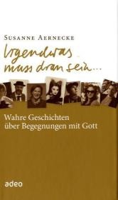 Irgendwas muss dran sein